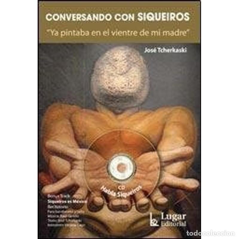 Libros: CONVERSANDO CON SIQUEIROS - CON CD (Spanish Edition) - Not Specified