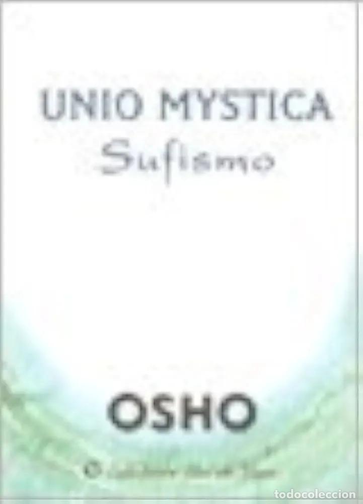 Libri di seconda mano: UNIO MYSTICA - SUFISMO - CHANDRA MOHAN JAIN (OSHO)