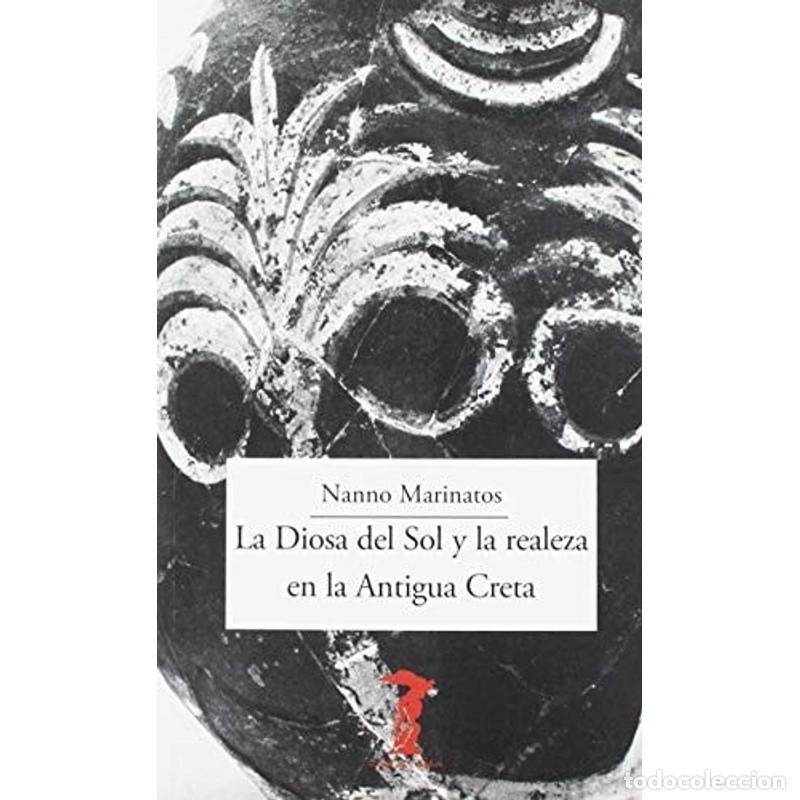 books: La diosa del sol y la realeza en la antigua Grecia - Nanno Marinatos