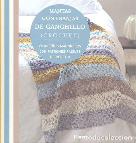 Libros: MANTAS CON FRANJAS DE GANCHILLO (CROCHET) - HAAFNER LINSSEN