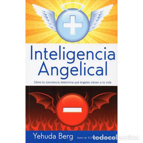Libros: INTELIGENCIA ANGELICAL - YEHUDA BERG