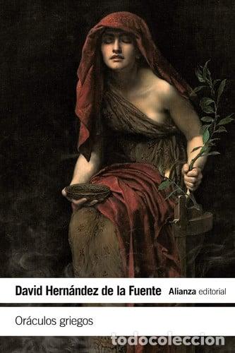 Libros: ORACULOS GRIEGOS - DAVID HERN&Aacute;NDEZ DE LA FUENTE