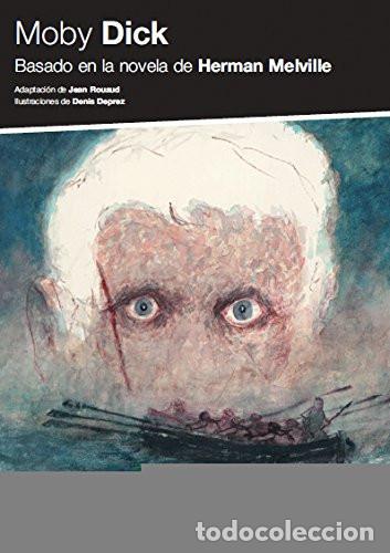 B&uuml;cher: ** MOBY DICK - DENIS DEPREZ / JEAN ROUAUD