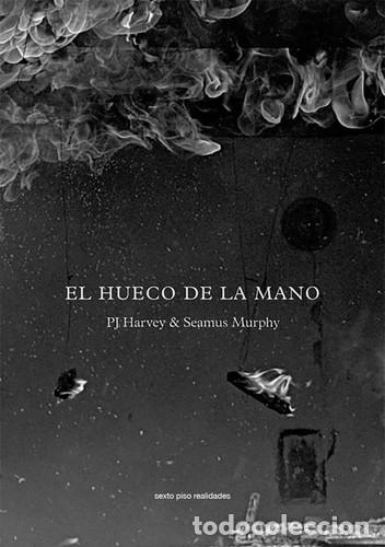 Libros: HUECO DE LA MANO, EL - PJ HARVEY - SEAMUS MURPHY - Foto 1