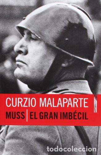 Libros: *F MUSS EL GRAN IMBECIL - CURZIO MALAPARTE - Foto 1