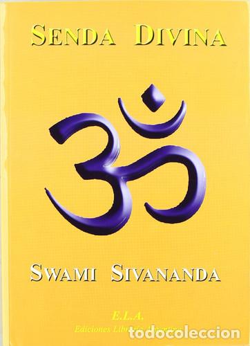 Libros: SENDA DIVINA - SWAMI SIVANANDA