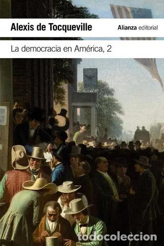 B&uuml;cher: ** DEMOCRACIA EN AMERICA 2 ( NVA EDICION ) - ALEXIS DE TOCQUEVILLE