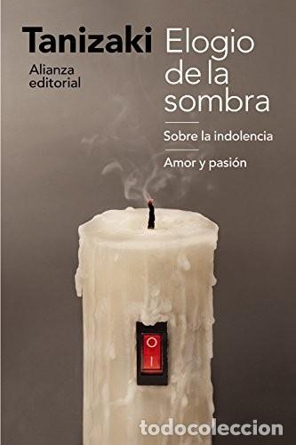 Livros em segunda m&atilde;o: ELOGIO DE LA SOMBRA / SOBRE LA INDOLENCIA / AMOR Y PASION - JUNICHIRO TANIZAKI