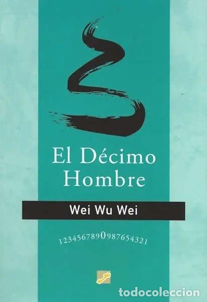 Libros: DECIMO HOMBRE EL - WEI WU WEI - Foto 1