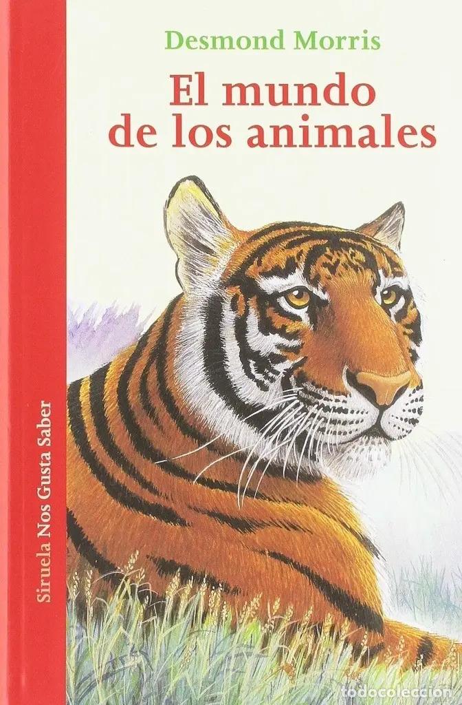 B&uuml;cher: ** MUNDO DE LOS ANIMALES EL - DESMOND MORRIS