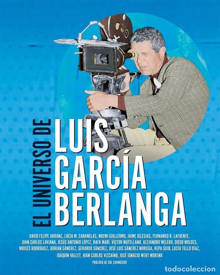 Libros: UNIVERSO DE LUIS GARCIA BERLANGA EL - VV. AA.