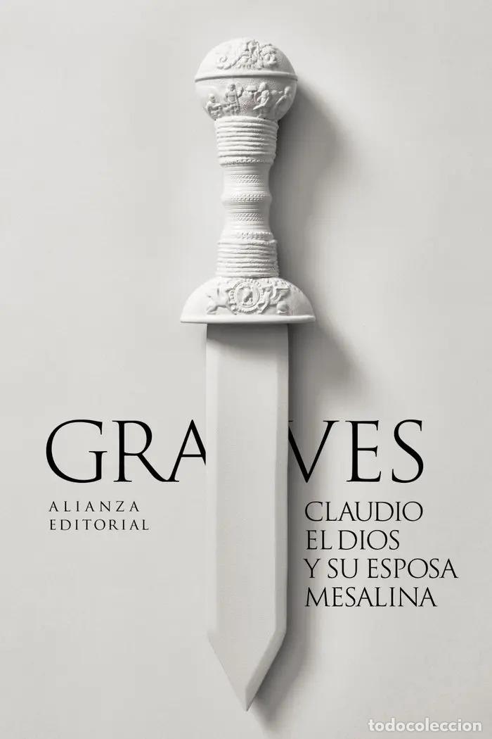 books: CLAUDIO EL DIOS Y SU ESPOSA MESALINA - ROBERT GRAVES