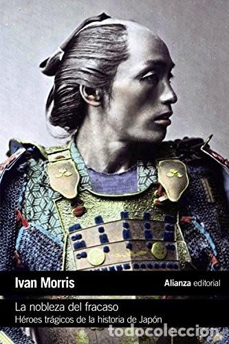 Libros: NOBLEZA DEL FRACASO LA - IVAN MORRIS - Foto 1