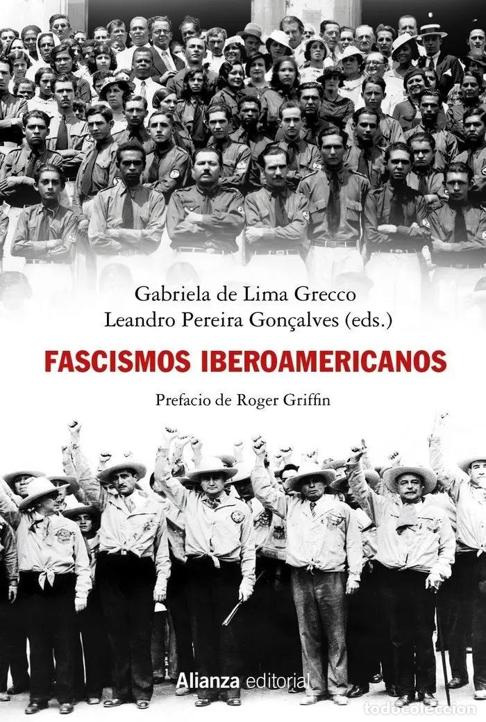 Libros: FASCISMOS IBEROAMERICANOS - DE LIMA GRECCO, PEREIRA GON&Ccedil;ALVES