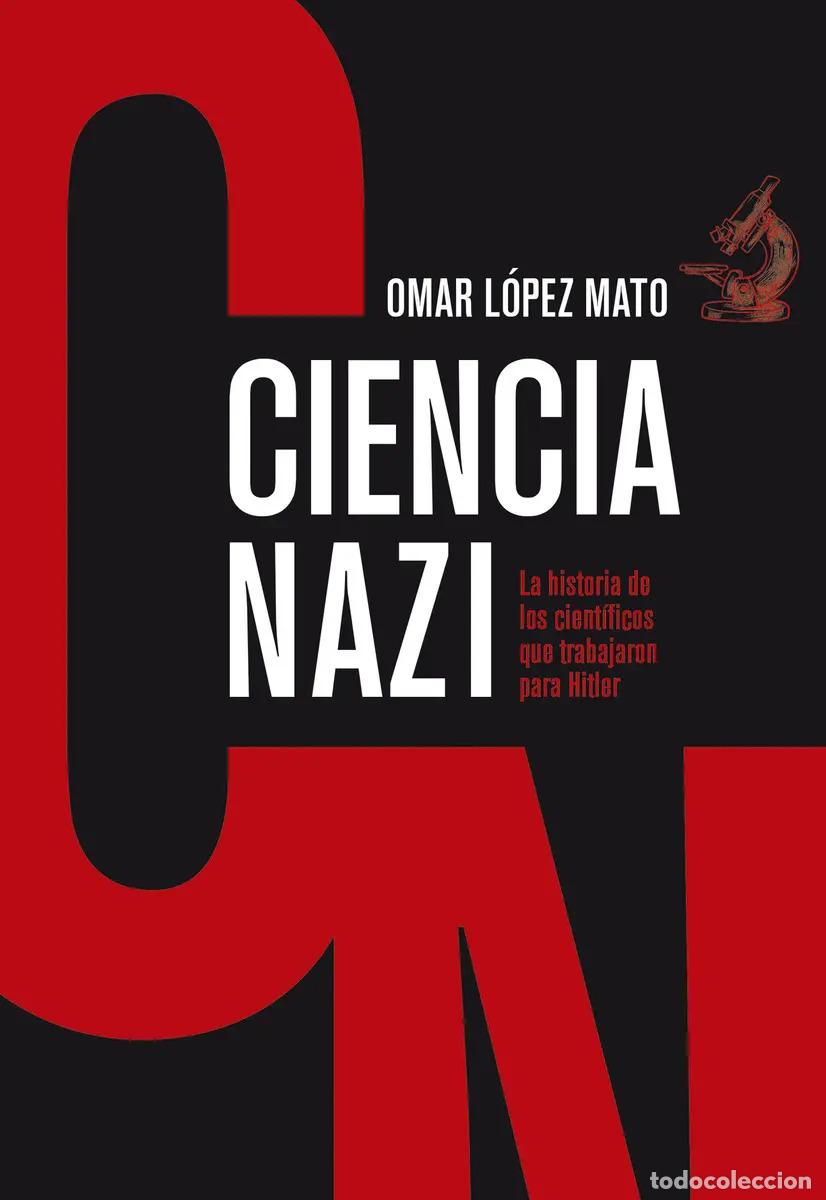 Livros em segunda m&atilde;o: CIENCIA NAZI - OMAR LOPEZ MATO