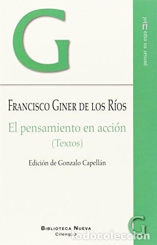 books: PENSAMIENTO EN ACCION,EL TEXTOS - Francisco Giner de los R&iacute;os
