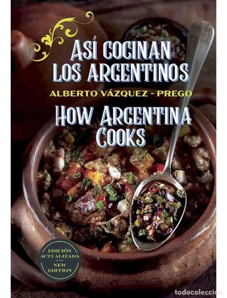 Libri di seconda mano: ASI COCINAN LOS ARGENTINOS (6&ordf; ED. - BILING&Uuml;E Y FOTOS) - ALBERTO VAZQUEZ-PREGO