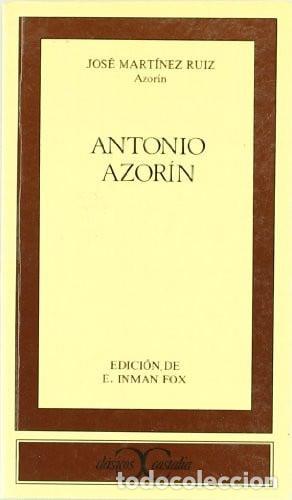 books: ANTONIO AZORIN - E. Inman Fox, Jos&eacute; Mart&iacute;nez Ruiz Azor&iacute;n