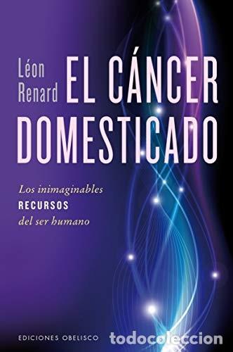 books: CANCER DOMESTICADO, EL - LEON RENARD