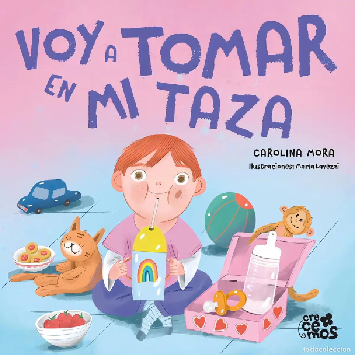 B&uuml;cher: VOY A TOMAR EN MI TAZA (R&uacute;stica) - CAROLINA MORA