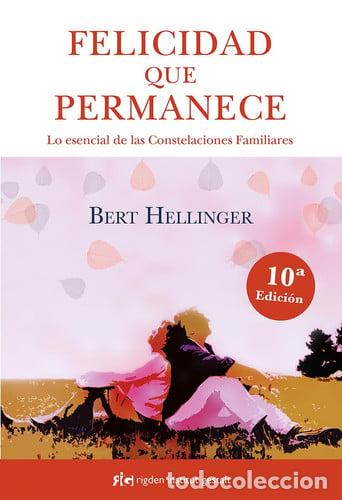 Libros: ** FELICIDAD QUE PERMANECE (N.E.) - BERT HELLINGER - Foto 1