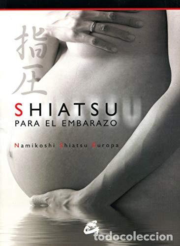 Libri di seconda mano: *F SHIATSU PARA EL EMBARAZO (CON DVD)