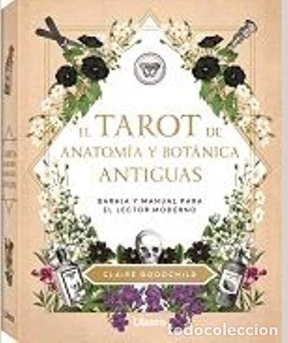 Libros: DE ANATOMIA Y BOTANICA ANTIGUAS EL (LIBRO+CARTAS) TAROT - CLAIRE GOODCHILD