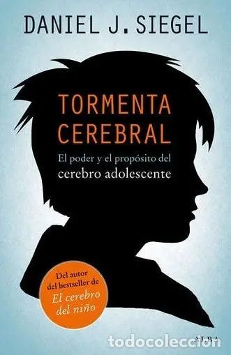 books: ** TORMENTA CEREBRAL - DANIEL J. SIEGEL