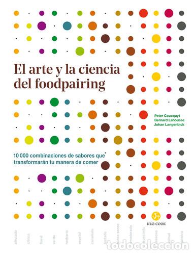 Libros: ARTE Y LA CIENCIA DEL FOODPAIRING EL - COUCQUYT, LAHOUSSE y otros