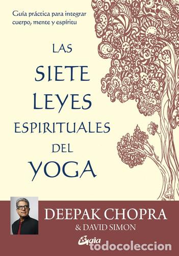 Libros: SIETE LEYES ESPIRITUALES DEL YOGA LAS - CHOPRA, SIMON y otros