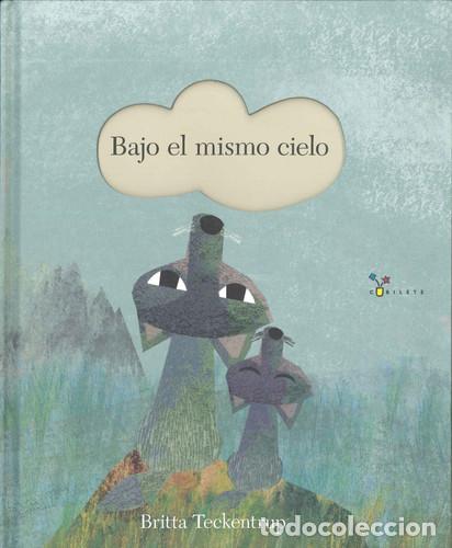 Libros: BAJO EL MISMO CIELO - BRITTA TECKENTRUP - Foto 1