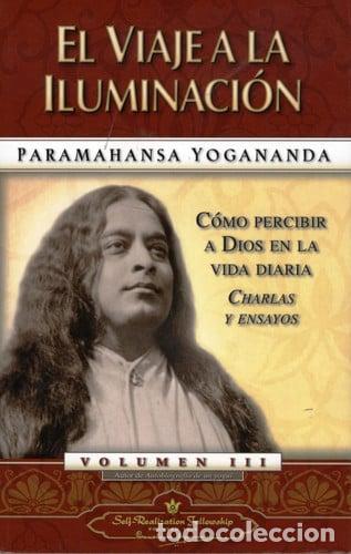 Libros: ** VIAJE A LA ILUMINACION EL (N.E.) - PARAMAHANSA YOGANANDA