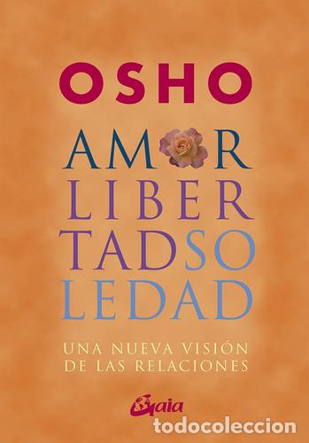 B&uuml;cher: ** AMOR LIBERTAD SOLEDAD - CHANDRA MOHAN JAIN (OSHO)