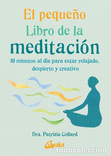 Libros: PEQUE&Ntilde;O LIBRO DE LA MEDITACION - PATRIZIA COLLARD - Foto 1