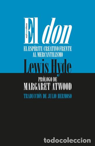 B&uuml;cher: DON EL - EL ESPIRITU CREATIVO FRENTE AL MERCANTILISMO - LEWIS HYDE