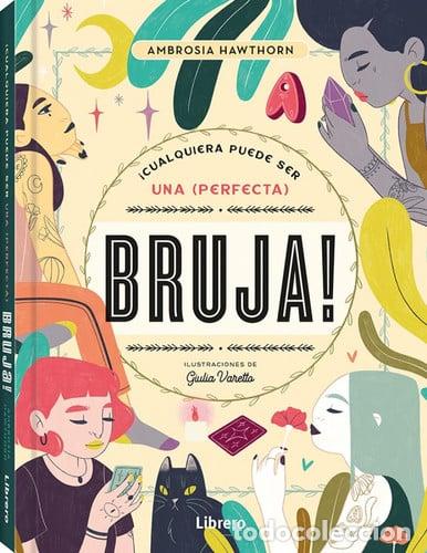 Libros: CUALQUIERA PUEDE SER UNA PERFECTA BRUJA - AMBROSIA HAWTHORN