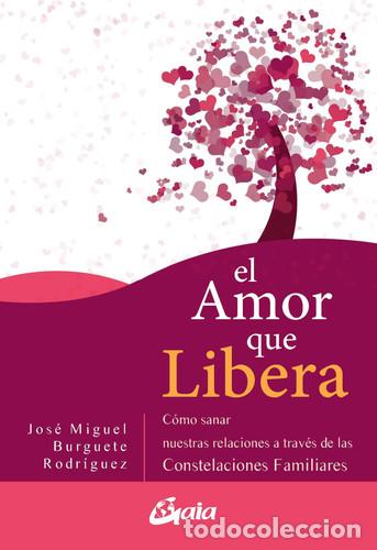 Libri di seconda mano: AMOR QUE LIBERA EL - JOSE MIGUEL BURGUETE RODRIGUEZ