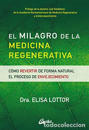 B&uuml;cher: MILAGRO DE LA MEDICINA REGENERATIVA EL - ELISA LOTTOR