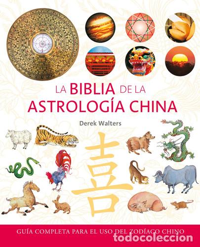 Libros: BIBLIA DE LA ASTROLOGIA CHINA - WALTERS DEREK - Foto 1
