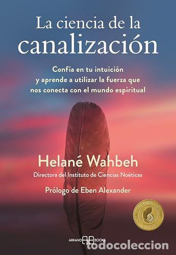 books: CIENCIA DE LA CANALIZACION LA - HELAN&Eacute; WAHBEH