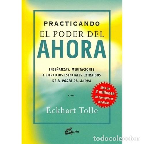 B&uuml;cher: ** PRACTICANDO EL PODER DEL AHORA - ECKHART TOLLE