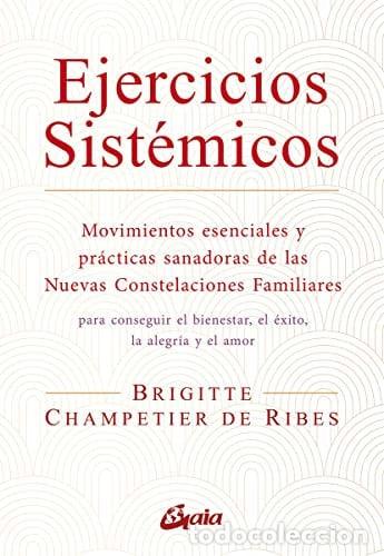 Libros: ** EJERCICIOS SISTEMICOS - BRIGITTE CHAMPETIER DE RIBES - Foto 1