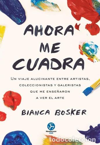 B&uuml;cher: AHORA ME CUADRA - BIANCA BOSKER