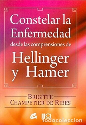 Libros: ** CONSTELAR LA ENFERMEDAD - BRIGITTE CHAMPETIER DE RIBES - Foto 1