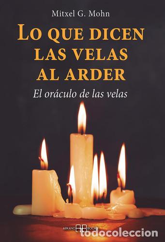Livros em segunda m&atilde;o: ** LO QUE DICEN LAS VELAS AL ARDER - MITXELL G. MOHN