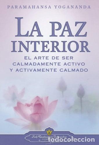 Libros: ** PAZ INTERIOR LA (N.E.) - PARAMAHANSA YOGANANDA