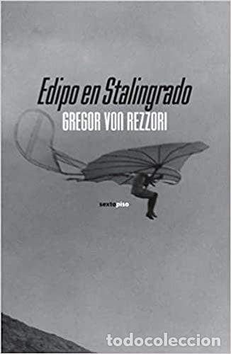 Libros: *F EDIPO EN STALINGRADO - GREGOR VON REZZORI - Foto 1