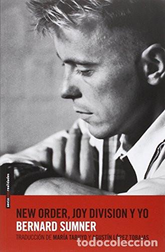 Libros: NEW ORDER JOY DIVISION Y YO - SUMNER BERNARD - Foto 1