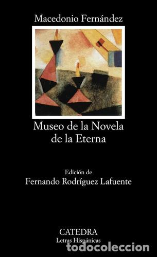 B&uuml;cher: MUSEO DE LA NOVELA DE LA ETERNA - MACEDONIO FERNANDEZ