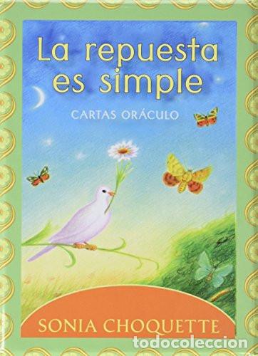 Libros: RESPUESTA ES SIMPLE LA (LIBRO+CARTAS) ORACULO - SONIA CHOQUETTE - Foto 1